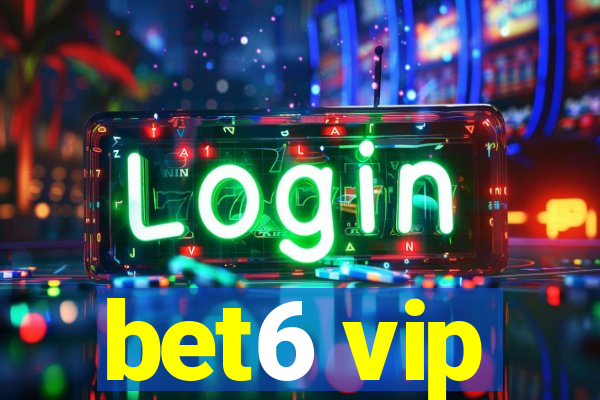 bet6 vip